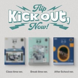 Kickflip - Kick Out, Flip Now! - Random Cover - incl. Photobook, 2 Photocards +